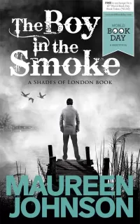 The Boy in the Smoke (Shades of London #0.5)