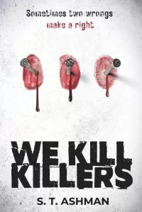 We Kill Killers (Dark Crime Series #2)