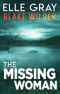 The Missing Woman (Blake Wilder FBI Mystery Thriller #8)