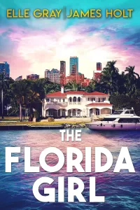 The Florida Girl (The Florida Girl FBI Mystery Thriller #1)