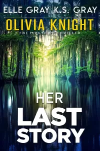 Her Last Story (Olivia Knight FBI Mystery Thriller #19)