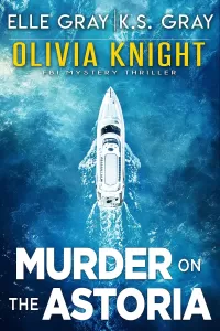 Murder on the Astoria (Olivia Knight FBI Mystery Thriller #5)