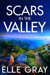Scars in the Valley (A Sapphire Valley Mystery #2)