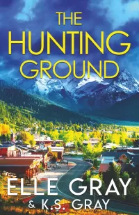 The Hunting Ground (A Serenity Springs Mystery Series #6)