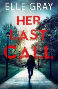 Her Last Call (Pax Arrington Mysteries #2)