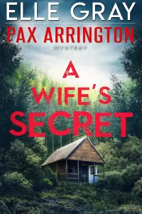 A Wife's Secret (Pax Arrington Mysteries #4)