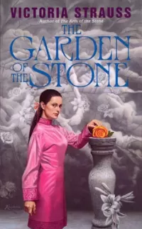 The Garden of the Stone (Arm of the Stone #2)