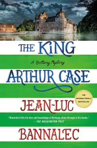 King Arthur Case (Brittany Mysteries #7)