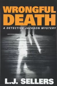 Wrongful Death (Detective Jackson Mystery Thrillers #10)