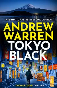 Tokyo Black (A Thomas Caine Thriller #1)