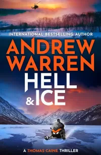Hell and Ice (A Thomas Caine Thriller #5)
