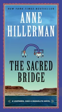 The Sacred Bridge (Leaphorn & Chee #25)