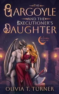 The Gargoyle and the Executioner's Daughter (Moonbell Hollow #1)