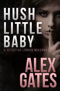 Hush Little Baby (Det. London McKenna #2)