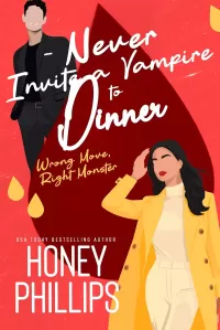 Never Invite a Vampire to Dinner (Wrong Move, Right Monster #4)