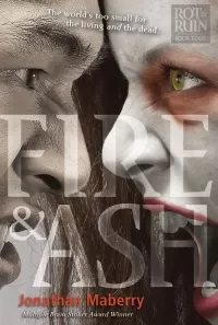 Fire & Ash (Benny Imura #4)
