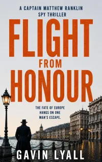 Flight From Honour (Captain Matthew Ranklin Spy Thrillers #2)