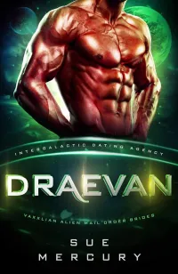 Draevan (Vaxxlian Alien Mail Order Brides #11)