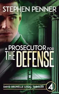 A Prosecutor for the Defense (David Brunelle Legal Thriller Series #4)