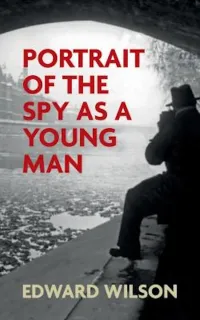Portrait of the Spy as a Young Man (William Catesby #7)