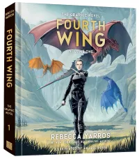 Fourth Wing, The Graphic Novel: Volume One (The Empyrean - Graphic Novels #1)