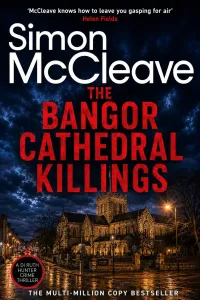 The Bangor Cathedral Killings (A DI Ruth Hunter Crime Thriller #24)