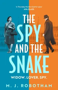 The Spy and the Snake (Mrs Spy #2)