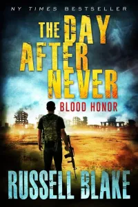 Blood Honor (The Day After Never #1)