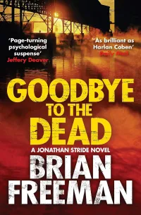 Goodbye to the Dead (The Jonathan Stride Series #7)