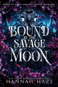 Bound by the Savage Moon (Bonds of Silver & Spell #1)