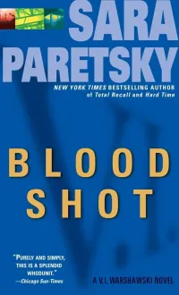Blood Shot: A V. I. Warshawski Novel (V.I. Warshawski #5)
