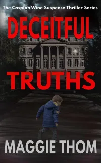 Deceitful Truths (The Caspian Wine Suspense Thriller Series #2)
