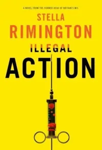 Illegal Action (Liz Carlyle Novels #3)