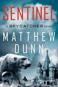 Sentinel (Spycatcher #2)