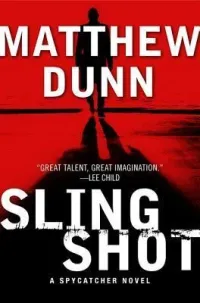 Slingshot (Spycatcher #3)