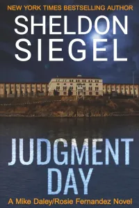 Judgment Day (Mike Daley/Rosie Fernandez Legal Thriller #6)