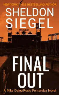 Final Out (Mike Daley/Rosie Fernandez Legal Thriller #12)