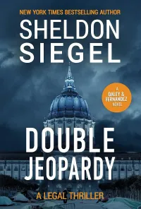 Double Jeopardy (Mike Daley/Rosie Fernandez Legal Thriller #14)