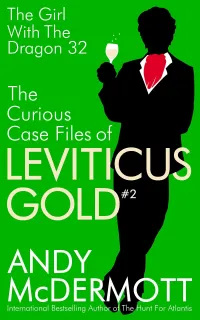 The Girl With The Dragon 32 (The Curious Case Files of Leviticus Gold #2)