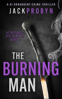 The Burning Man (DI Stephanie Broadbent Surrey Hills Crime Thrillers #3)