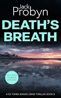 Death's Breath (DS Tomek Bowen Crime Thriller #8)