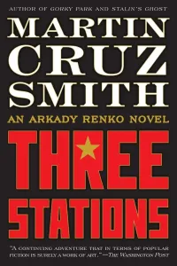 Three Stations (Arkady Renko #7)