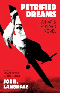 Petrified Dreams (Hap Collins and Leonard Pine #15)
