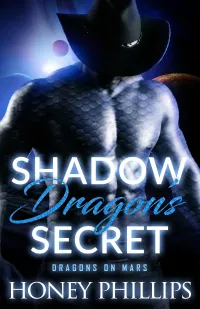 Shadow Dragon's Secret (Dragons on Mars #4)