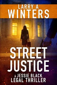 Street Justice (Jessie Black Legal Thrillers #13)
