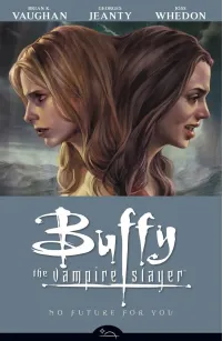 No Future For You: #2 (Buffy the Vampire Slayer, Season 8 (Comics) #2)