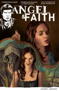 Daddy Issues: #2 (Angel & Faith Season 9 (comics) #2)