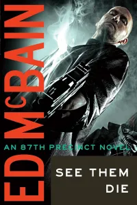 See Them Die (87th Precinct #13)