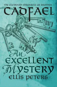 An Excellent Mystery (The Chronicles of Brother Cadfael #11)