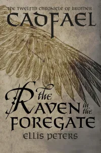 The Raven in the Foregate (The Chronicles of Brother Cadfael #12)